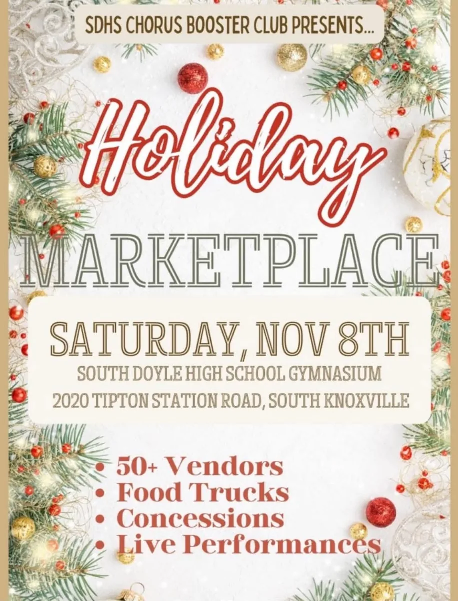 Flyer for a Holiday Marketplace craft fair at South Doyle High School gymnasium in South Knoxville, listing vendors, food trucks, concessions and live performances.